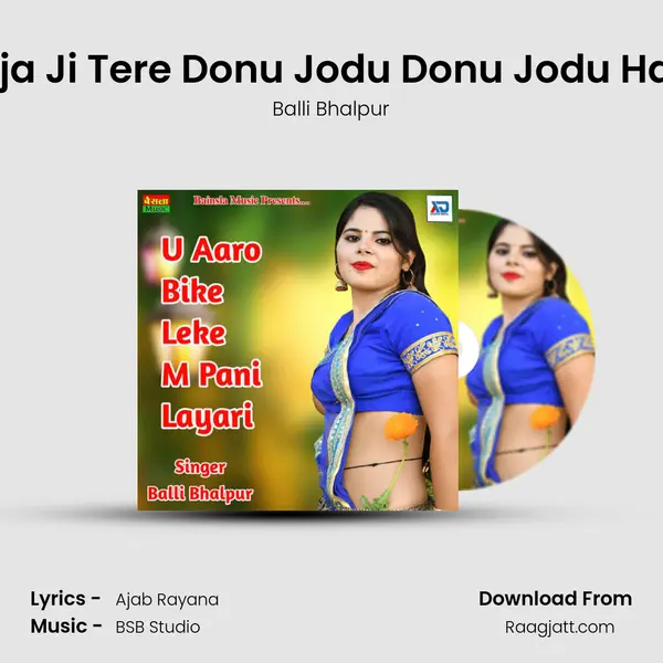 Raja Ji Tere Donu Jodu Donu Jodu Hath - Balli Bhalpur album cover 