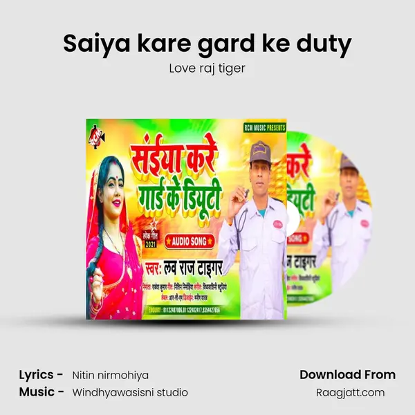 Saiya kare gard ke duty mp3 song