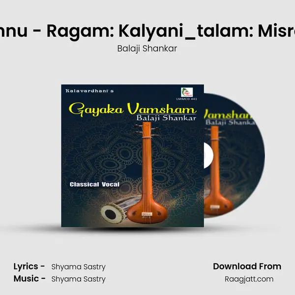 Thalli Ninnu - Ragam: Kalyani_talam: Misra Chapu mp3 song