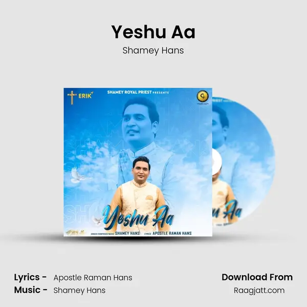 Yeshu Aa - Shamey Hans album cover 