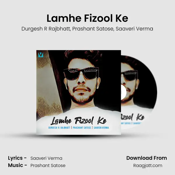 Lamhe Fizool Ke - Durgesh R Rajbhatt album cover 