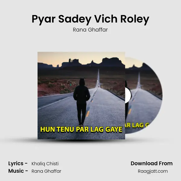 Pyar Sadey Vich Roley mp3 song