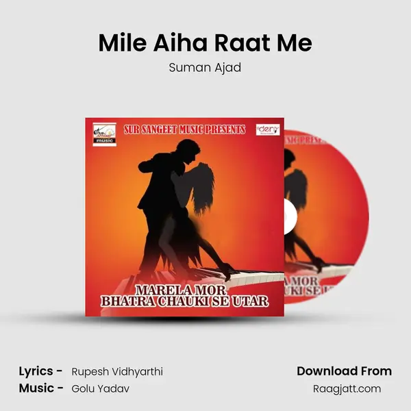 Mile Aiha Raat Me - Suman Ajad album cover 