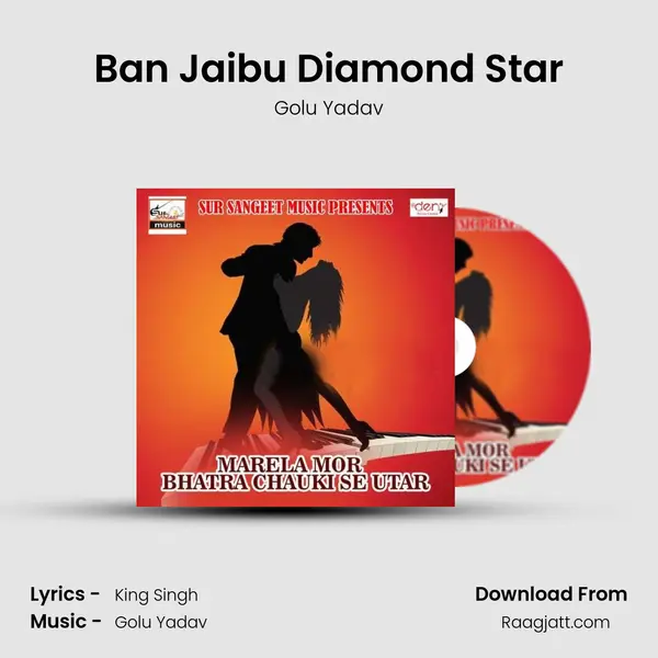 Ban Jaibu Diamond Star - Golu Yadav album cover 