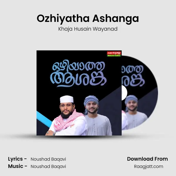 Ozhiyatha Ashanga - Khaja Husain Wayanad album cover 