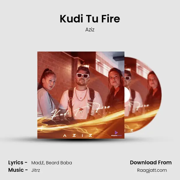 Kudi Tu Fire - Aziz album cover 