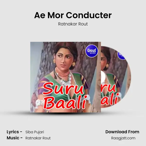 Ae Mor Conducter mp3 song