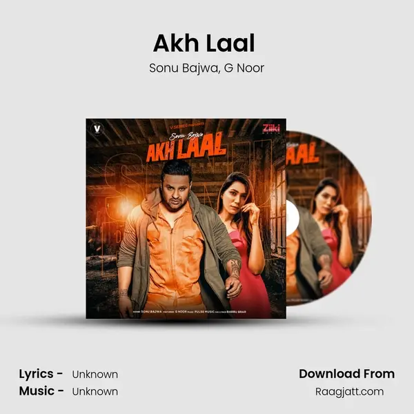 Akh Laal (feat. G Noor) - Sonu Bajwa album cover 