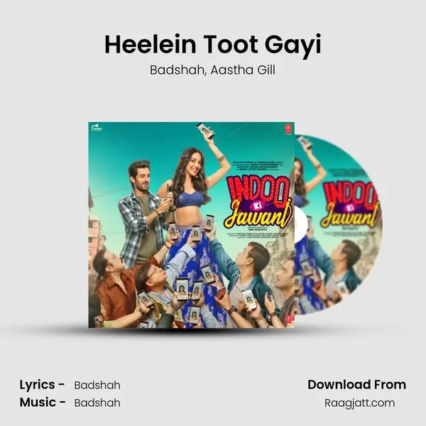 Heelein Toot Gayi - Badshah album cover 