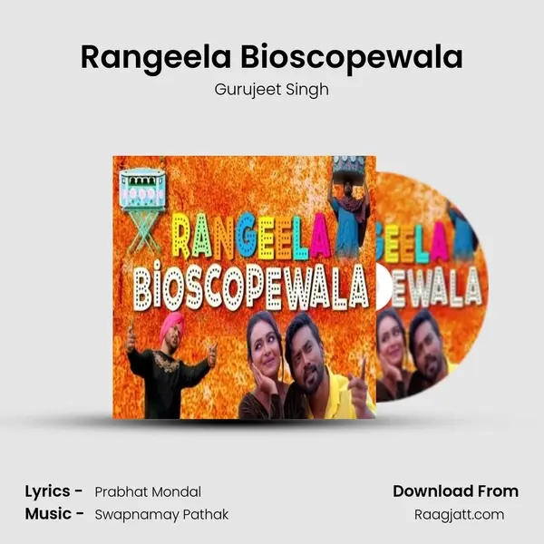 Rangeela Bioscopewala mp3 song