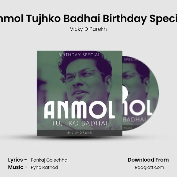 Anmol Tujhko Badhai Birthday Special - Vicky D Parekh album cover 