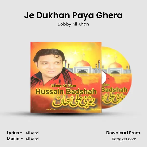 Je Dukhan Paya Ghera - Bobby Ali Khan album cover 