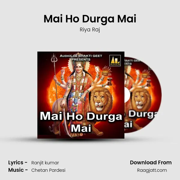 Mai Ho Durga Mai - Riya Raj album cover 