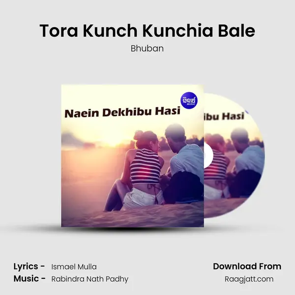 Tora Kunch Kunchia Bale - Bhuban album cover 