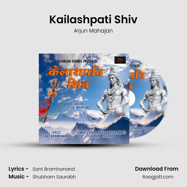 Kailashpati Shiv - Arjun Mahajan album cover 