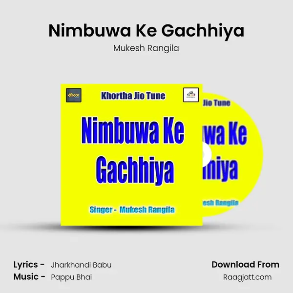 Nimbuwa Ke Gachhiya - Mukesh Rangila album cover 