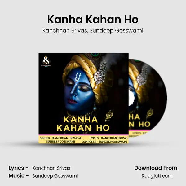 Kanha Kahan Ho - Kanchhan Srivas album cover 