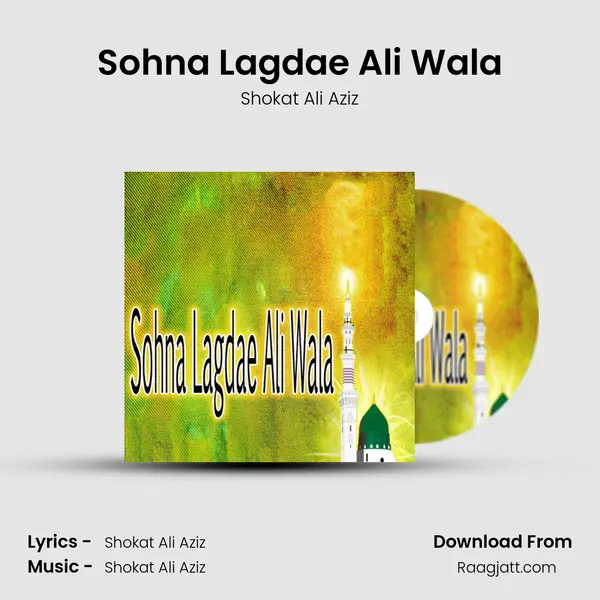 Sohna Lagdae Ali Wala mp3 song