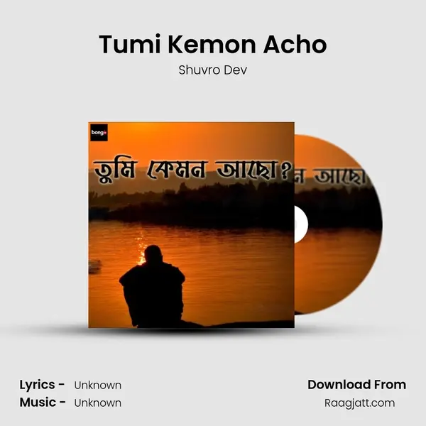 Tumi Kemon Acho mp3 song