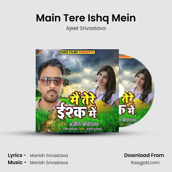 Main Tere Ishq Mein mp3 song