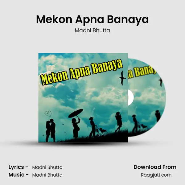 Mekon Apna Banaya mp3 song