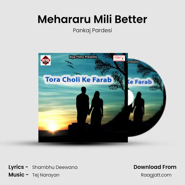 Mehararu Mili Better mp3 song