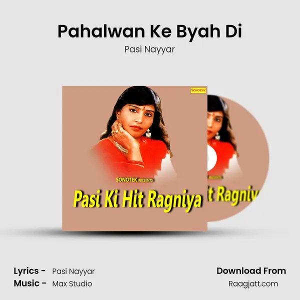 Pahalwan Ke Byah Di mp3 song