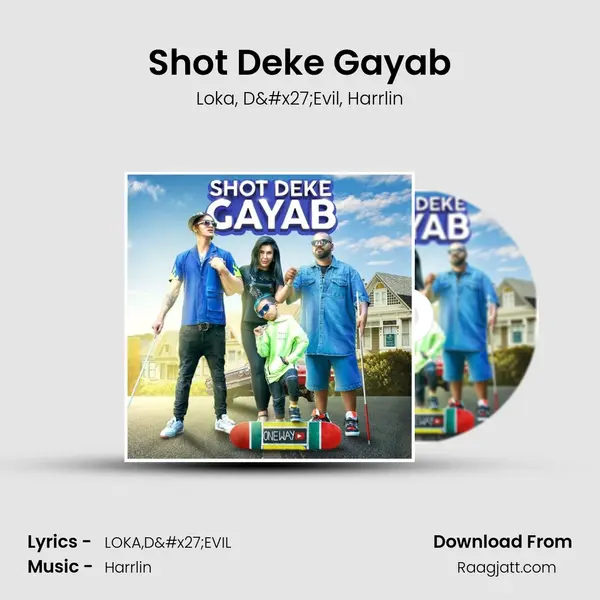 Shot Deke Gayab mp3 song