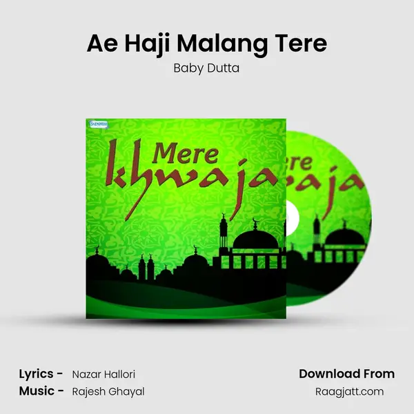 Ae Haji Malang Tere mp3 song