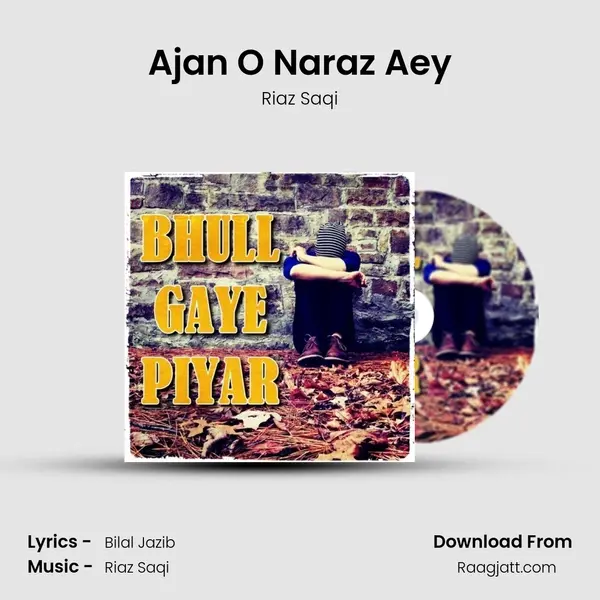 Ajan O Naraz Aey - Riaz Saqi album cover 