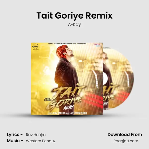 Tait Goriye Remix mp3 song