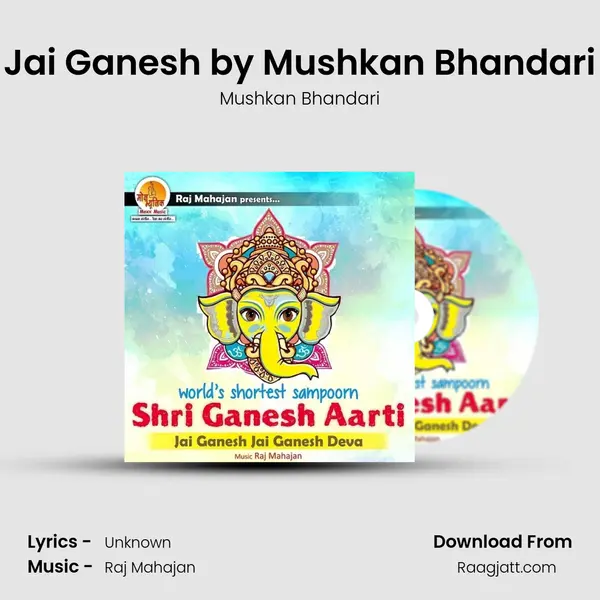 Jai Ganesh by Mushkan Bhandari mp3 song