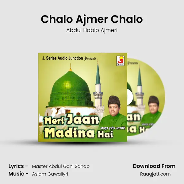 Chalo Ajmer Chalo - Abdul Habib Ajmeri album cover 