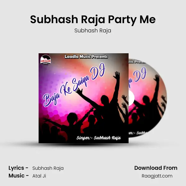 Subhash Raja Party Me - Subhash Raja album cover 