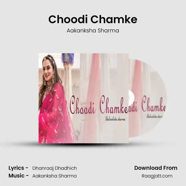 Choodi Chamke - Aakanksha Sharma album cover 