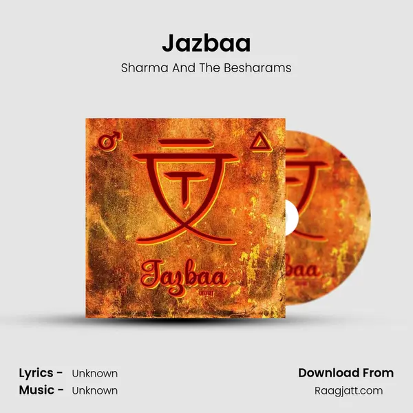 Jazbaa - Sharma And The Besharams album cover 