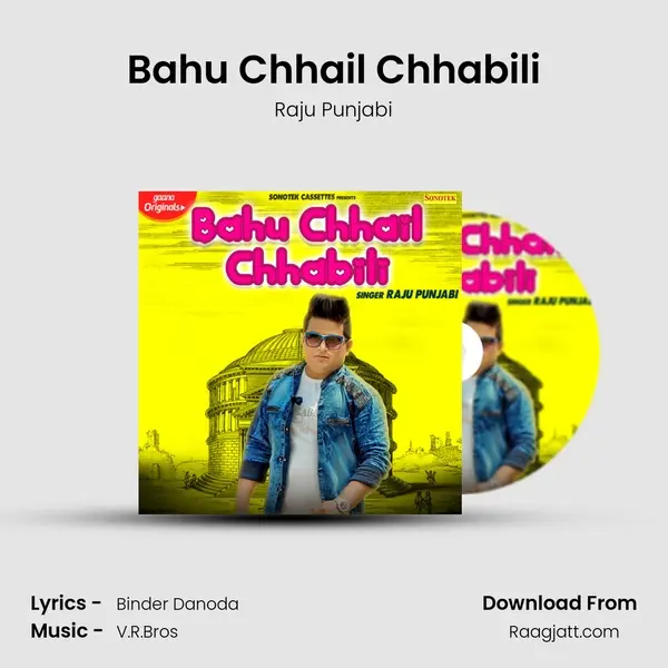 Bahu Chhail Chhabili mp3 song