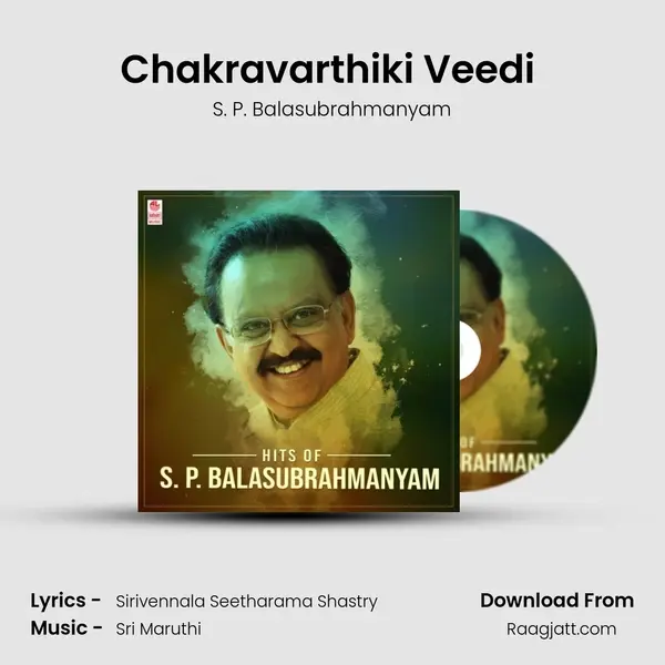 Chakravarthiki Veedi (From 