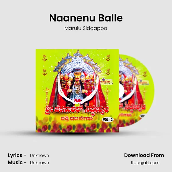 Naanenu Balle - Marulu Siddappa album cover 