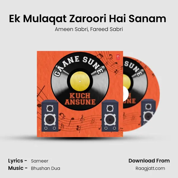 Ek Mulaqat Zaroori Hai Sanam (From Sirf Tum) mp3 song