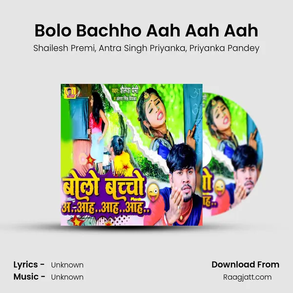 Bolo Bachho Aah Aah Aah mp3 song