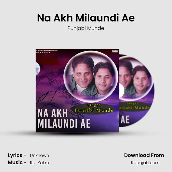 Na Akh Milaundi Ae mp3 song