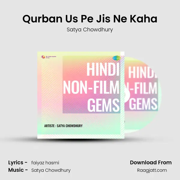 Qurban Us Pe Jis Ne Kaha - Satya Chowdhury album cover 