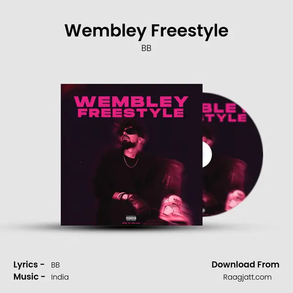 Wembley Freestyle - BB album cover 