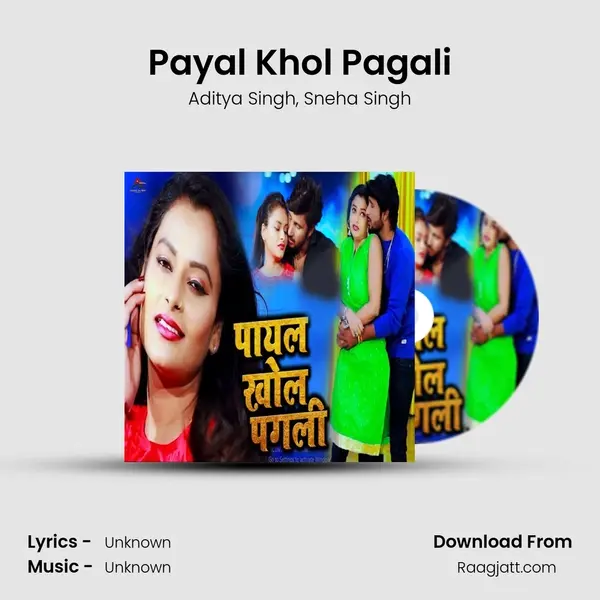 Payal Khol Pagali - Aditya Singh album cover 