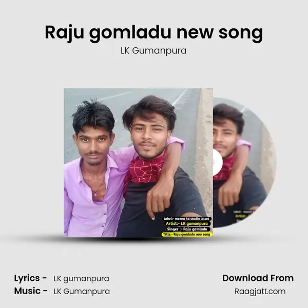 Raju gomladu new song - LK Gumanpura album cover 