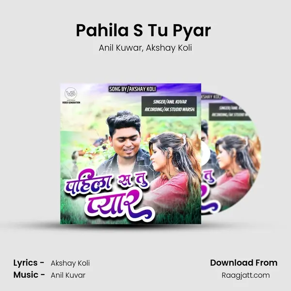 Pahila S Tu Pyar (feat. Akshay Koli) mp3 song