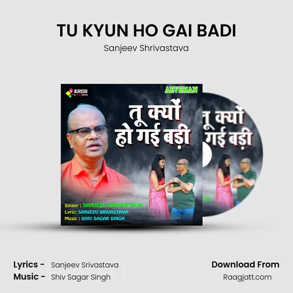 TU KYUN HO GAI BADI - Sanjeev Shrivastava album cover 