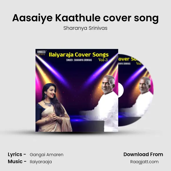 Aasaiye Kaathule cover song - Sharanya Srinivas album cover 