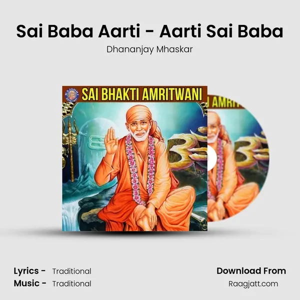 Sai Baba Aarti - Aarti Sai Baba mp3 song